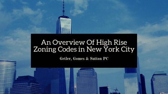An Overview Of High Rise Zoning Codes In New York City