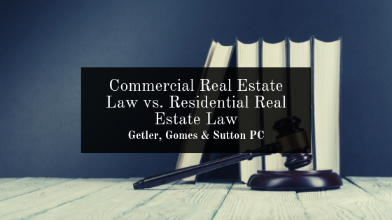 Commercial Real Estate Law vs. Residential Real Estate Law