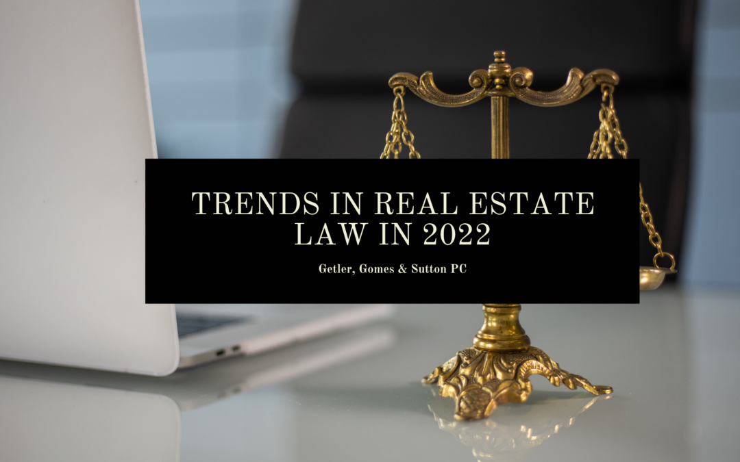 Trends in real estate law in 2022