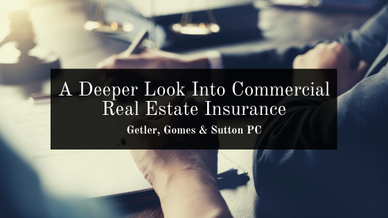A Deeper Look Into Commercial Real Estate Insurance
