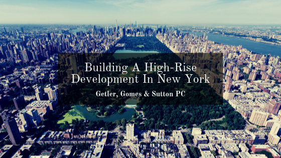 Building A High Rise Development In New York