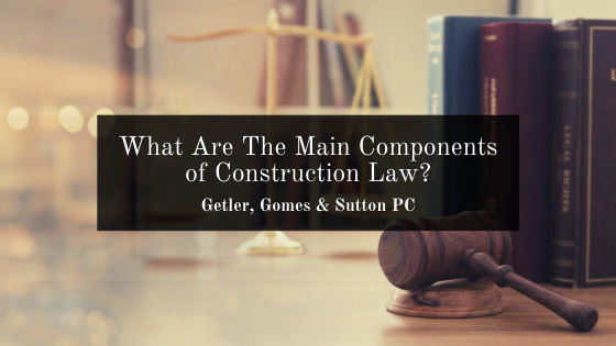 What Are The Main Components Of Construction Law